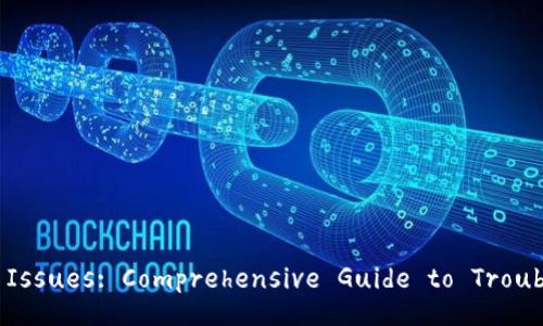 TP Wallet Unknown Issues: Comprehensive Guide to Troubleshoot and Resolve