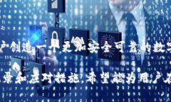 TPWallet是一款数字钱包，主要用于存储