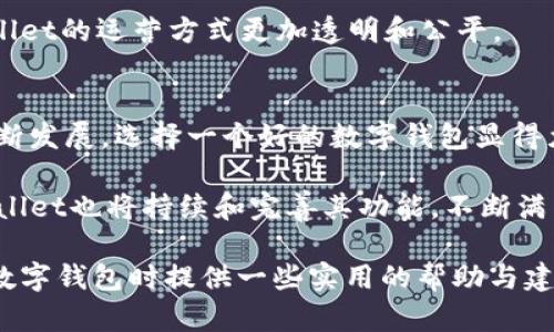    安全便捷的TPWallet iOS下载指南，轻松管理加密资产  / 

 guanjianci  TPWallet, iOS, 加密资产, 钱包下载  /guanjianci 

引言
在数字化浪潮席卷全球的今天，加密货币的使用已成为越来越多人日常生活的一部分。尤其是随着区块链技术的不断发展，安全、便捷的数字钱包成为了管理和交易加密资产的基础工具。而TPWallet作为一款备受瞩目的数字钱包，凭借其独特的功能和用户友好的界面，吸引了许多用户的关注。本文将为大家介绍如何在iOS设备上下载 TPWallet，并详细解析它的创新之处。

TPWallet的核心卖点
TPWallet并不是一款普通的数字钱包，它以安全性、易用性和多功能性著称。首先，它采用了先进的加密技术，确保用户的资产和敏感信息无法被轻易获取。此外，TPWallet还支持多种加密货币，为用户提供了灵活的投资选择。这种多样性极大地满足了不同用户的需求。无论你是新手还是资深玩家，TPWallet都能为你提供全面的支持。

为什么选择TPWallet
选择TPWallet的理由有很多。首先，用户在进行交易时往往会担心安全问题，而TPWallet通过其强大的安全防护机制，可以有效地保护用户的资产。这种保护机制不仅仅体现在加密技术，还包括实时监控和异常交易警报，确保用户在每一次操作过程中都能获得必要的安全保障。

其次，TPWallet的用户界面设计，让所有用户都能够轻松上手。对于初次接触加密货币的人来说，复杂的操作界面常常让人望而却步。然而，TPWallet将这些复杂的功能进行了合理的整合，使得用户即使没有任何技术背景，也能快速理解如何使用它。

TPWallet的安装步骤
下面，我们将为大家详细说明如何在iOS设备上成功下载和安装TPWallet。这个过程并不复杂，用户只需按照以下步骤进行操作即可。

h4第一步：前往App Store/h4
打开你的iOS设备，从主屏幕找到并点击App Store图标。这样你就进入了苹果的应用商店，能够搜索和下载你所需要的应用程序。

h4第二步：搜索TPWallet/h4
在App Store的搜索框中输入“TPWallet”，然后点击搜索按钮。你会看到与TPWallet相关的所有应用程序列表。在结果中找到官方的TPWallet应用程序，确保选择的是由TPWallet团队发布的版本，以避免下载到不安全的第三方应用。

h4第三步：下载应用/h4
找到TPWallet后，点击“获取”按钮，然后根据屏幕提示操作。你可能需要输入Apple ID密码或使用Face ID/Touch ID进行确认。一旦确认，下载过程将开始，应用程序会自动安装到你的设备上。

h4第四步：打开TPWallet/h4
下载完成后，回到主屏幕，找到TPWallet的图标，点击打开。程序第一次运行时，可能会要求您进行一些初始设置，例如创建账户、设置密码等。按照提示完成这些步骤，你就可以开始使用TPWallet来管理你的加密资产了。

使用TPWallet的基本功能
成功下载并安装TPWallet后，接下来就是掌握其基本功能。TPWallet包含了多个实用的功能，用户可以根据自身需求灵活使用。

h4资产管理/h4
TPWallet的核心功能之一就是资产管理。用户可以轻松添加、删除和交易多种加密货币，随时查看资产的实时市值。此外，通过简洁的图表和数据分析，用户能够直观地了解其投资组合的表现情况。

h4交易功能/h4
使用TPWallet进行交易也相当方便。无论是买入还是卖出，加密资产的交易流程都非常简单。用户可以选择相应的货币对，然后快速输入交易数量，系统将自动计算出交易所需费用。此外，TPWallet还支持一键完成交易，极大地提升了用户的交易效率。

h4安全设置/h4
在TPWallet中，用户可以设置多重安全措施来保护自己的资产。例如，用户可以启用双重认证、设置交易密码等。这样的重要设置确保了用户的资金在进行交易时是安全可靠的。

TPWallet的社区与支持
TPWallet不仅仅是一个数字钱包，它还在不断建立用户社区。通过社区，用户可以与其他加密爱好者交流心得，分享交易经验。同时，TPWallet团队也提供24/7的客户支持，确保用户在使用过程中遇到的任何问题都能得到及时解决。

h4参与投票与治理/h4
值得一提的是，TPWallet鼓励用户参与到生态系统的治理中。用户可以通过持有TPToken，参与到项目的发展决策中。这种社区参与不仅增强了用户的归属感，也让TPWallet的运营方式更加透明和公平。

总结
总的来说，TPWallet是一款安全、易用且功能丰富的数字钱包。它通过提供全方位的资产管理与交易功能，帮助用户更好地管理自己的加密资产。随着数字货币市场的不断发展，选择一个好的数字钱包显得尤为重要。TPWallet凭借卓越的创新和用户体验，成为了市场上不可忽视的选择。

无论你是刚加入加密世界的新人，还是已经在市场中摸爬滚打多年的老手，TPWallet都可以成为你最得力的助手。在未来，加密资产的管理与交易将会更加普及，而TPWallet也将持续和完善其功能，不断满足用户日益增长的需求。

因此，如果你还没有下载TPWallet，不妨尝试一下。无论是资产管理、交易还是安全性，这款钱包都能为你带来非凡的体验。希望通过本文的介绍，能为大家在选择和使用数字钱包时提供一些实用的帮助与建议。